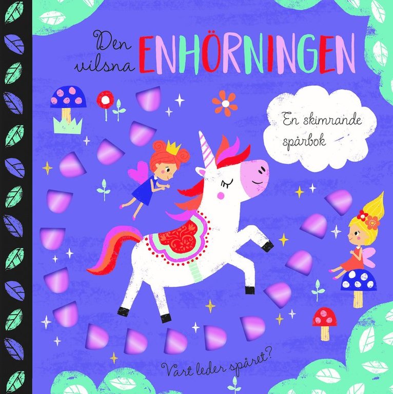 Den vilsna enhörningen : en skimrande spårbok, Kartonnage