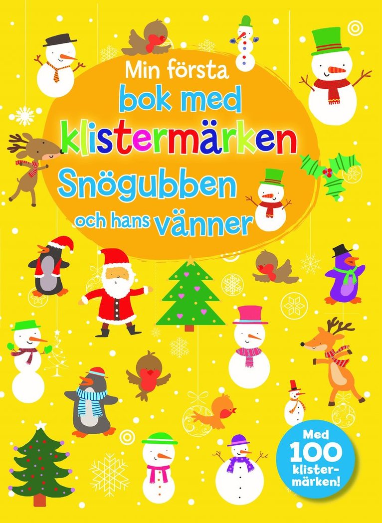 Min första bok med klistermärken- Snögubben och hans vänner, Häftad