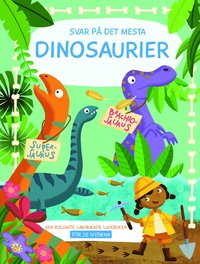 bokomslag Svar på det mesta : Dinosaurier