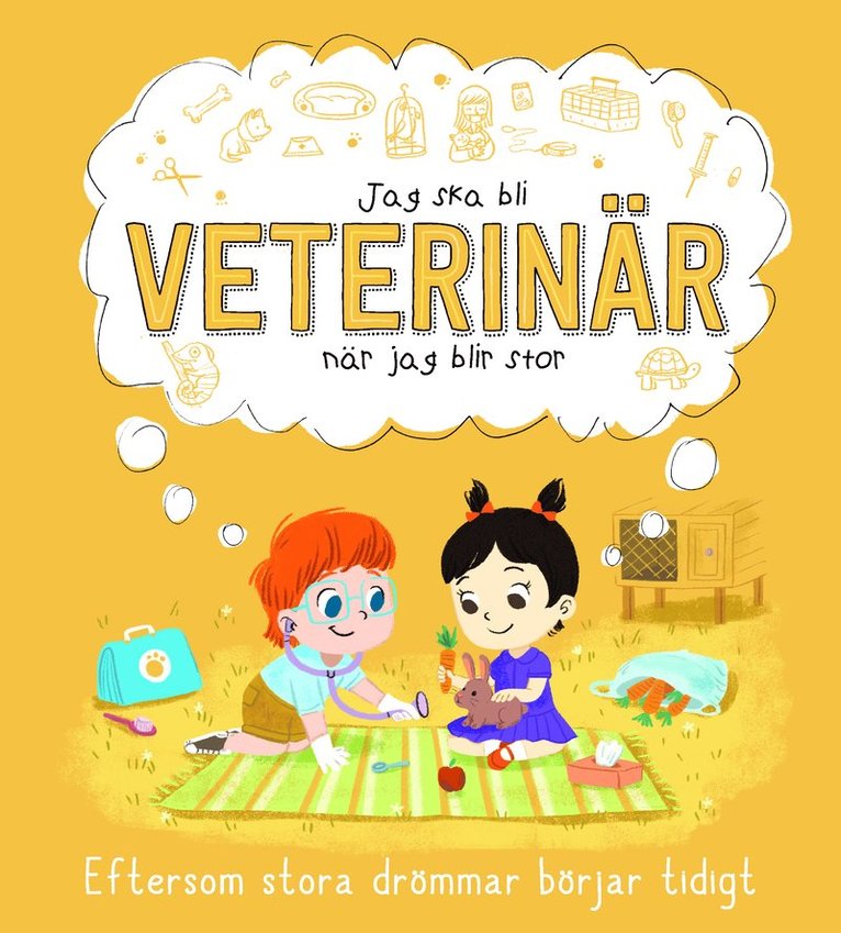 Jag skall bli veterinär när jag blir stor 1