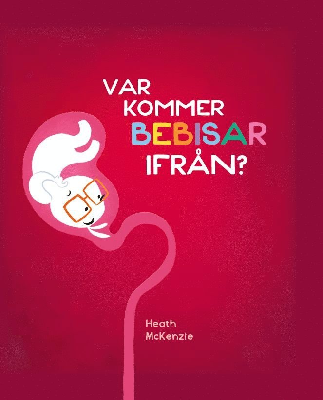 Var kommer bebisar ifrån? 1