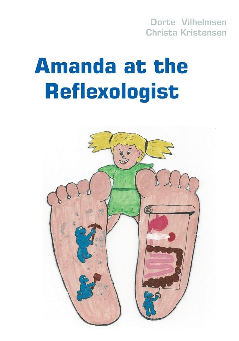 Dorte Vilhelmsen, Christa Kristensen - Amanda at the Reflexologist, Häftad