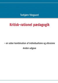 bokomslag Kritisk-rationel pædagogik