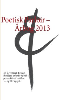 bokomslag Poetisk Parloir - rbog 2013