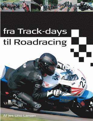 bokomslag Fra Track-days til Roadracing