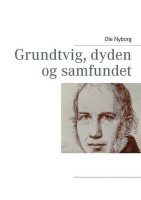 bokomslag Grundtvig, dyden og samfundet