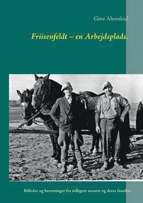 Friisenfeldt - en Arbejdsplads.