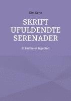 bokomslag Skrift ufuldendte serenader