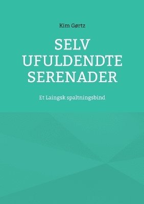 bokomslag Selv ufuldendte serenader