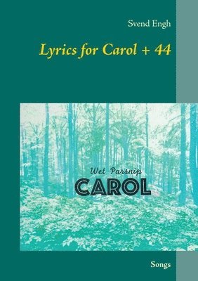 Lyrics for Carol + 44 1