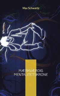 bokomslag Mærkværdig mentalitetskrone