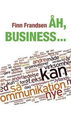 Finn Frandsen - Åh, business ..., Häftad