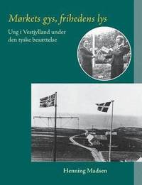 bokomslag Mørkets gys, frihedens lys