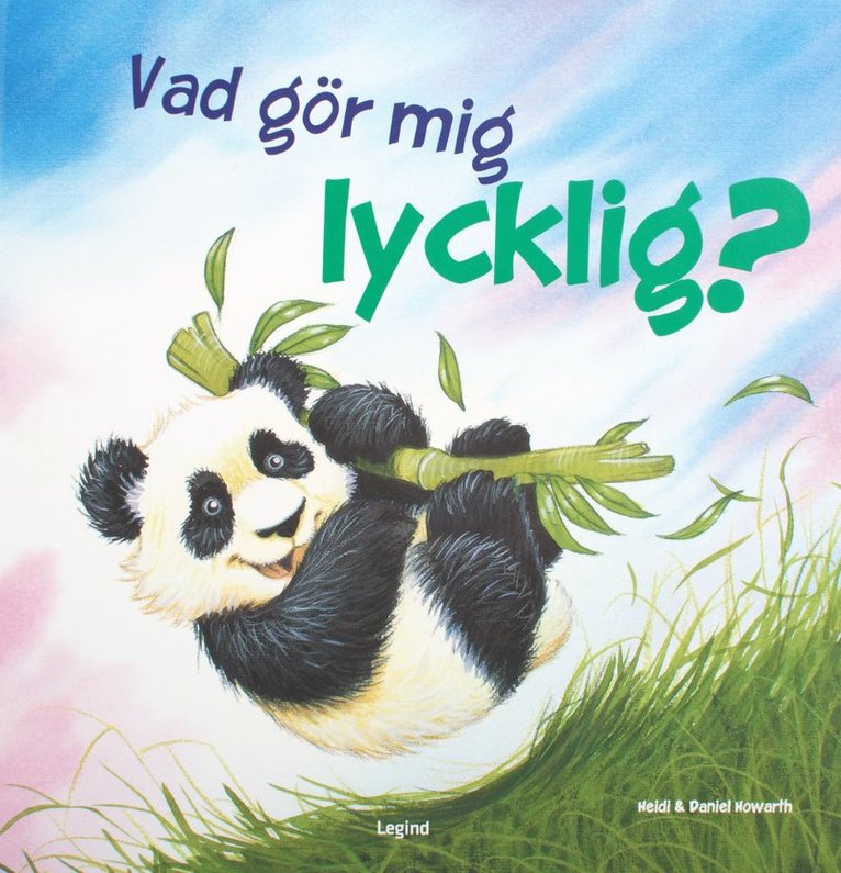 Heidi Howarth, Daniel Howarth - Vad gör mig lycklig, Inbunden