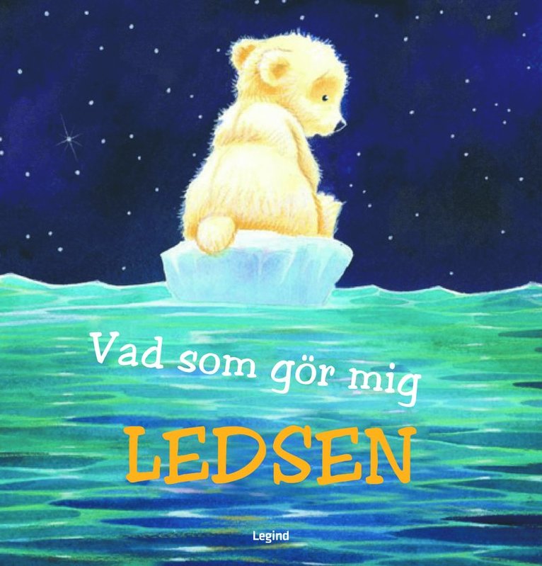 Vad som gör mig ledsen