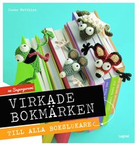 bokomslag Virkade bokmärken : till alla bokslukare