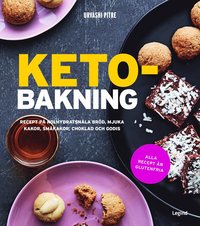 bokomslag Ketobakning : recept på kolhydratsnåla bröd, mjuka kakor, småkakor, choklad och godis