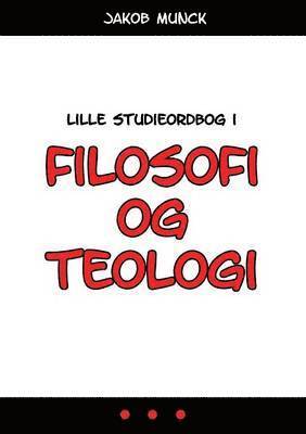 bokomslag Lille studieordbog i filosofi og teologi