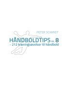 bokomslag Håndboldtips nr. 8: - 212 træningsøvelser til håndbold