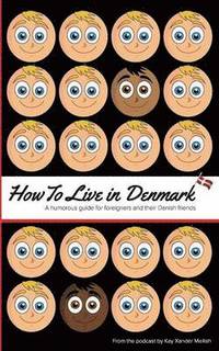 bokomslag How to Live in Denmark
