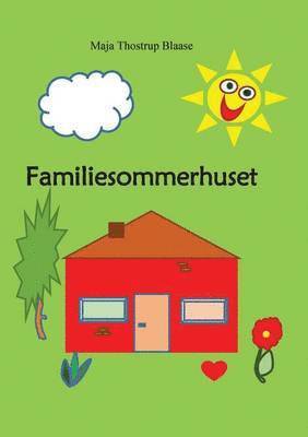 bokomslag Familiesommerhuset