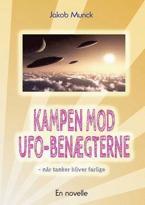 bokomslag Kampen mod UFO-bengterne