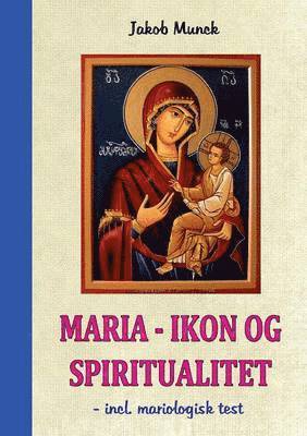 Maria - Ikon og Spiritualitet 1