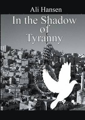 In the Shadow of Tyranny 1