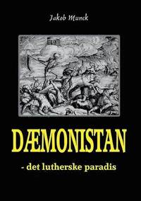 bokomslag Dæmonistan - det lutherske paradis
