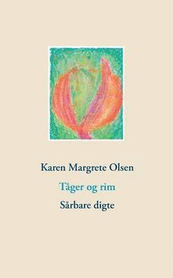 Karen Margrete Olsen - Tåger og rim, Häftad