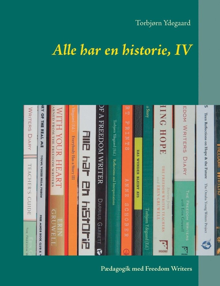 Alle har en historie, IV