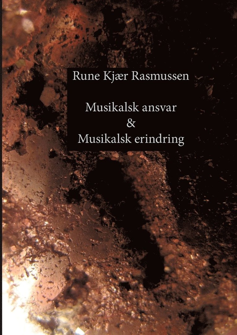 Musikalsk ansvar & Musikalsk erindring 1