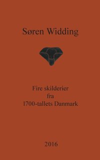 bokomslag Fire skilderier fra 1700-tallets Danmark