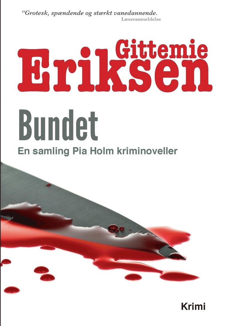 Gittemie Eriksen - Bundet, Häftad
