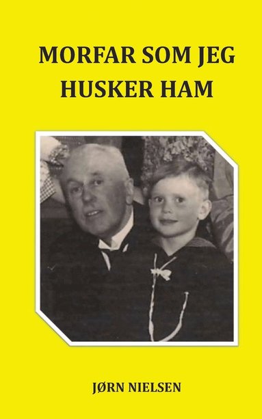 bokomslag Morfar som jeg husker ham