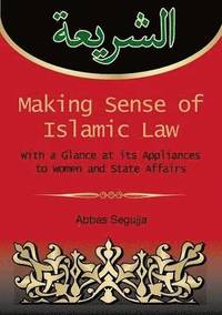 bokomslag Making sense of islamic law