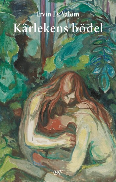Irvin D. Yalom - Kärlekens bödel : En psykoterapeuts bekännelser, Häftad