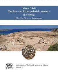 bokomslag Petras, Siteia. The Pre- and Proto-palatial cemetery in context