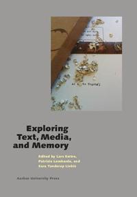 bokomslag Exploring Text, Media, and Memory