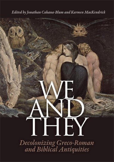 Jonathan Cahana-Blum, Karmen MacKendrick - We and They, Inbunden
