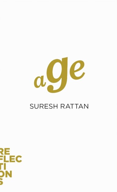 Suresh Rattan - Age, Häftad