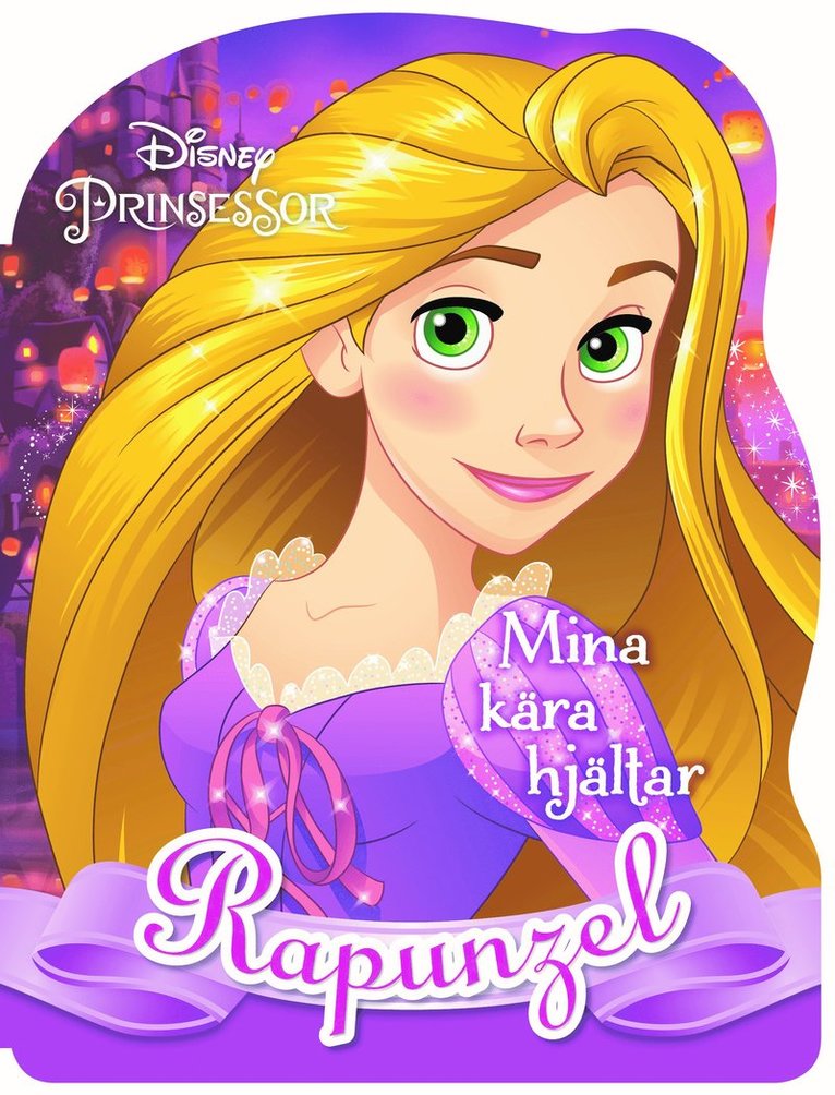 Rapunzel : mina kära hjältar 1