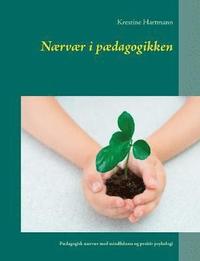 bokomslag Nærvær i pædagogikken