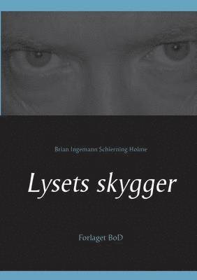 Lysets skygger 1