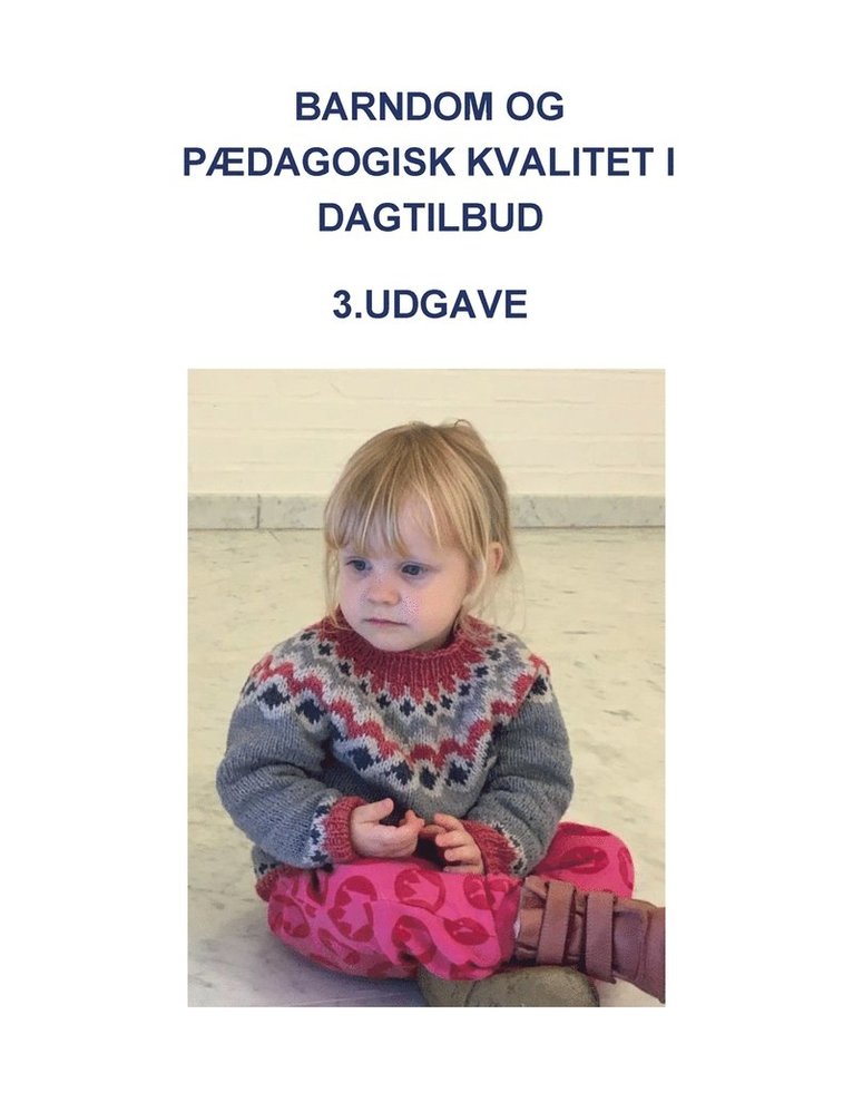 Torben Naesby, Torben Næsby - Barndom og pædagogisk kvalitet i dagtilbud, Häftad