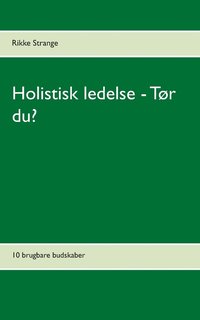 bokomslag Holistisk ledelse - Tr du?