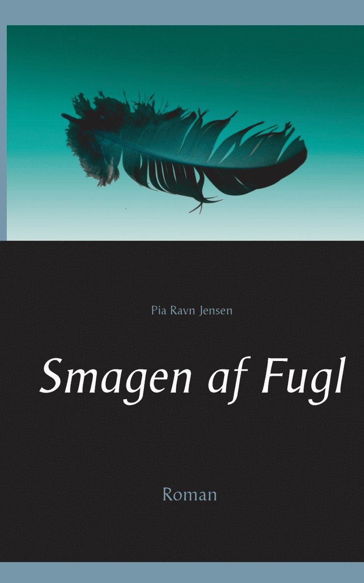 Smagen af Fugl 1