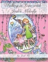 Falling in Love with Jodi's Melody: Adult Coloring Book 1