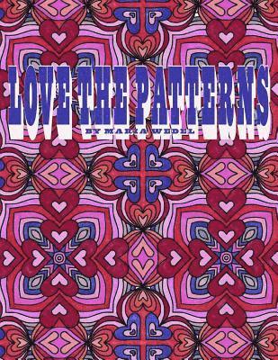 Love The Patterns: 50 heart patterns to color with love ! 1