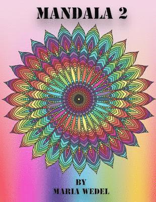 Maria Wedel, Global Doodle Gems - Mandala 2: Mandala coloring fun !, Häftad